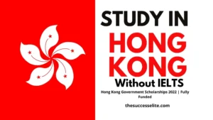 2024 Hong Kong Government Scholarship | Step-by-Step Process