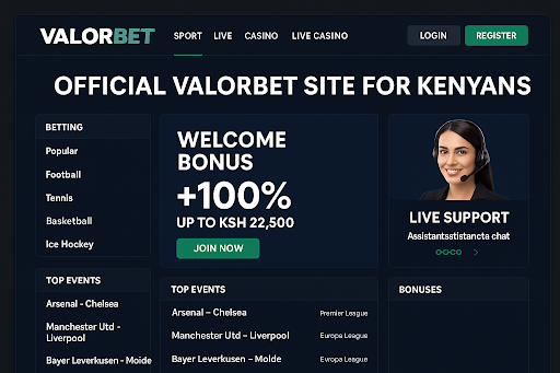 Official Valorbet Site for Kenyans: Trusted Platform with Bonuses, Support, and Local Features