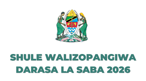 Waliochaguliwa Kidato Cha Kwanza 2026, Form One Selection