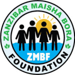 Zanzibar Maisha Bora Foundation (ZMBF) Job Vacancies