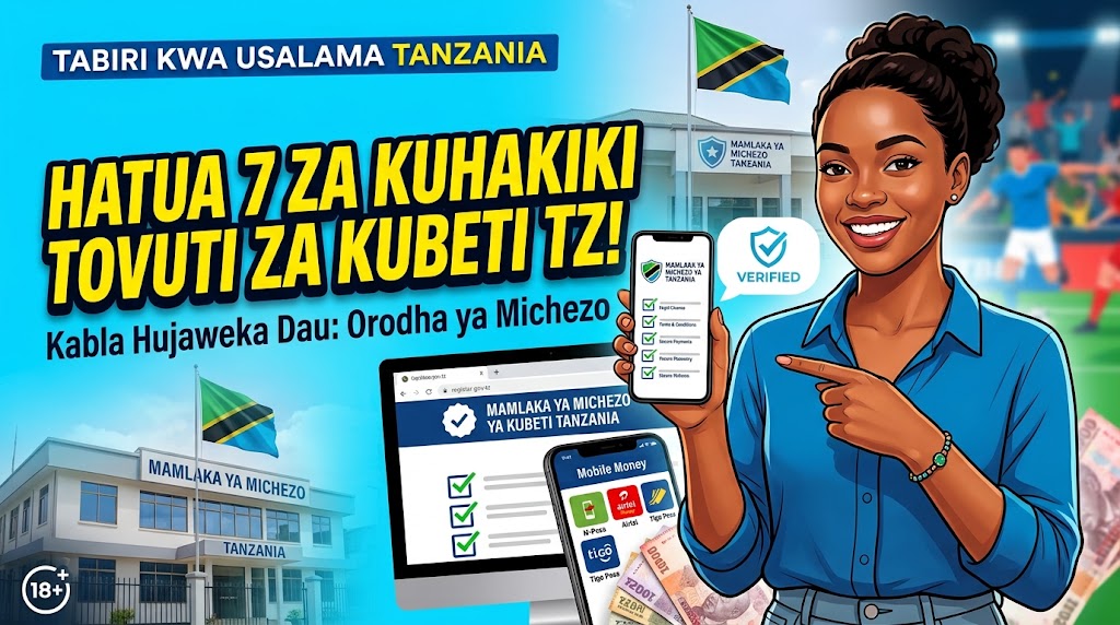 Before You Bet: 7 Steps to Verify an Online Betting Site in Tanzania